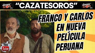 quotCAZATESOROSquot FRANCO CABRERA Y CARLOS ALCÁNTARA PROTAGONIZAN NUEVA PELÍCULA PERUANA [upl. by Glantz]