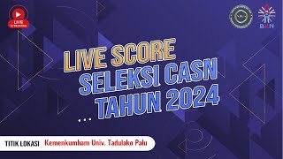 Live Score SKD CPNS KEMENKUMHAM TA 2024  Titik Lokasi Universitas Tadulako Palu  21 Oktober 2024 [upl. by Malliw122]