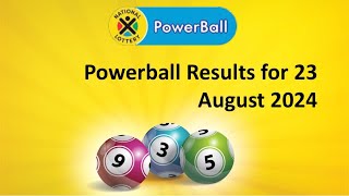 Powerball Results 23 August 2024 [upl. by Celestyn]