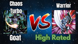 Chaos Turbo vs Warrior  High Rated  Goat Format  Dueling Book [upl. by Dorine385]