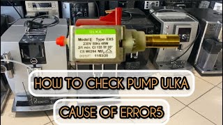 How to check ULKA PUMP and repair it with kit Pump  cause of error 5 and “Grinding too fine” [upl. by Vyse]