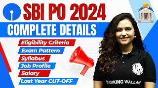 SBI PO 2024 Notification  SBI PO Salary Syllabus Exam Pattern Qualification  Complete Details [upl. by Kizzie]