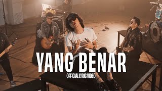 Floor 88  Yang Benar Official Lyric Video [upl. by Artemla]