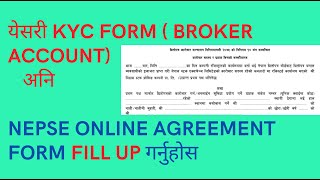 How to fill up nepse online agreement form amp Kyc form for broker accountnepsenepal stock exchange [upl. by Ahsenot]