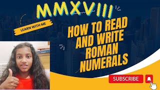 How to Read and Write Roman numerals  Learn with me [upl. by Hudgens]