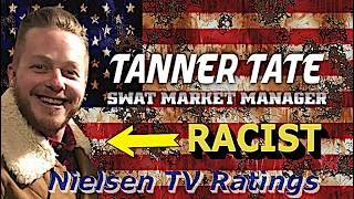 How Racists Defend Other Racists  Tanner Tate  Nielsen TV Ratings Company Culture [upl. by Ellecrad]