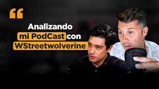 Analizamos mi Podcast con WallStreetWolverine [upl. by Aoket]