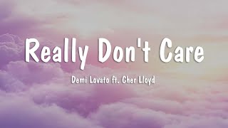 Demi Lovato ft Cher Lloyd  Really Dont Care  Lyrics [upl. by Annaiv]