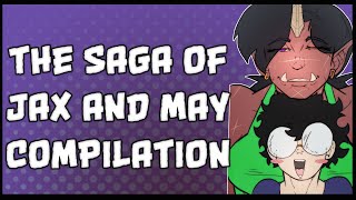 The Saga of Jax and May [upl. by Jammin]