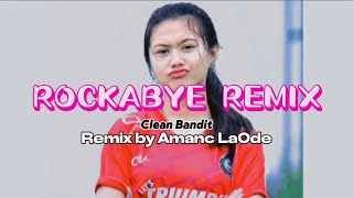 Rockabye Remix  Clean Bandit  Remix By Amanc LaOde [upl. by Joost358]