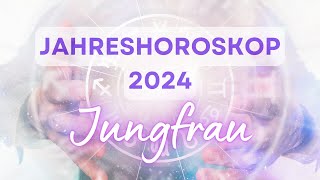 Jahreshoroskop 2024 für das Sternzeichen Jungfrau [upl. by Almallah989]