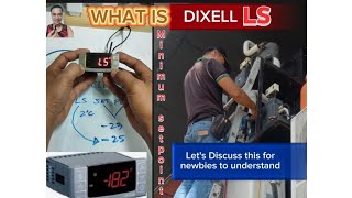 WHAT IS LS PARAMETER OF DIXELL DIGITAL THERMOSTAT CONTROL  SOME SAID ITS FUNCTIONLESS 🤔 [upl. by Hcib18]