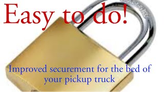 Pickup bed securement improved with quick modification you can do with zero tools [upl. by Odicalp]