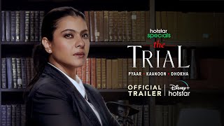 Hotstar Specials The Trial Pyaar Kaanoon Dhokha  Official Trailer  14th July  Kajol [upl. by Webb]