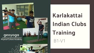 Karlakattai  Indian Clubs Training at our studio  Batch 1 Video 1 [upl. by Inacana]