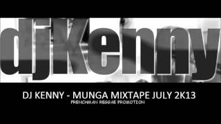 DJ KENNY MUNGA MIXTAPE JULY 2013 [upl. by Marolda]