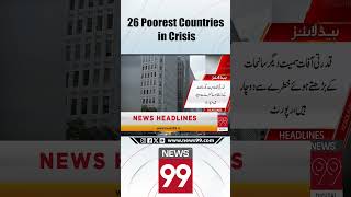 World Bank Reveals 26 Poorest Countries in Economic Crisis Since 2006  News 99  worldbank news99 [upl. by Knah]