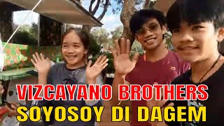 WATCH THE VIZCAYANO BROTHERS  SOYOSOY DI DAGEM [upl. by Yentuoc]