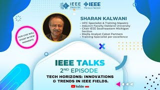 IEEE talks 2nd episode Tech Horizons Innovations and trends in IEEE fields [upl. by Ahsital]