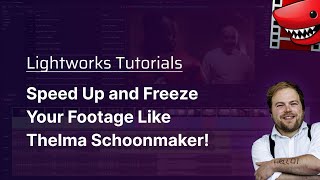 Speed Up and Freeze Your Footage Like Thelma Schoonmaker A Lightworks Tutorial [upl. by Kohn]