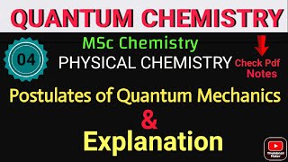 Postulates of Quantum mechanics amp Explanation°QUANTUM CHEMISTRY°MSc Chemistryitschemistrytime [upl. by Tedi]