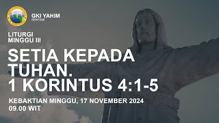 LIVE IBADAH MINGGU  17 NOVEMBER 2024  JEMAAT GKI YAHIM [upl. by Arel]