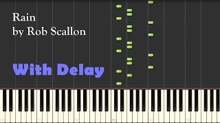 Rain  Rob Scallon With Delay  Synthesia Tutorial [upl. by Gilburt]