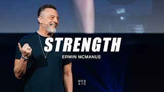 Strength  Erwin McManus  Mosaic [upl. by Tsew]