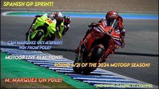 LIVE REACTION  MOTOGP 2024 SPANISH GP SPRINT  2742024  CAN MARQUEZ CONVERT POLE INTO VICTORY [upl. by Ahsekat]