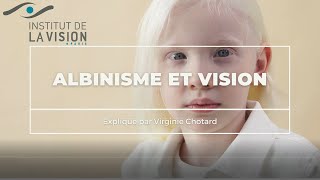 Albinisme et Vision [upl. by Jarrell]