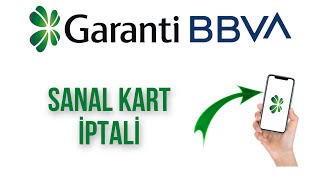 Garanti Sanal Kart Nasıl İptal Edilir  Garanti Kart İptali Nasıl Yapılır [upl. by Eiggam]