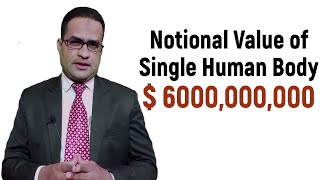 Notional Value of Single Human Body [upl. by Grof]