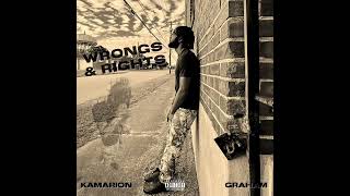 Wrongs amp Rights  Kamarion Graham Official Audio [upl. by Gordie236]