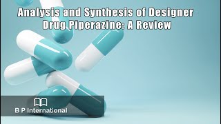 Analysis and Synthesis of Designer Drug Piperazine A Review [upl. by Annaihr]