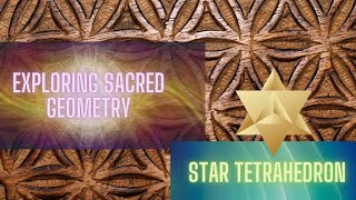 10 FascinatingTruths About the Star Tetrahedron  Sacred Geometry and Spiritual Evolution [upl. by Adolphe]