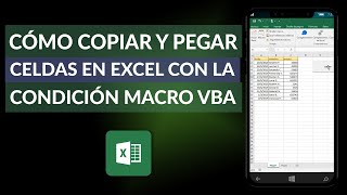 Cómo Copiar y Pegar Celdas en Excel Usando la Condición Macro VBA [upl. by Beka]