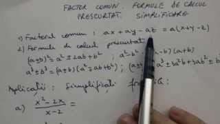 Factor comun Formule de calcul prescurtat Simplificarea fractiilor [upl. by Orgell]