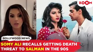 Salman Khan’s exgirlfriend Somy Ali RECALLS getting death threat during their dating period in 90s [upl. by Quiteria]