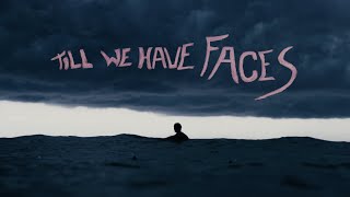 Till We Have Faces [upl. by Court]