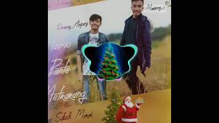 New garo christmas song haimo pante metrarang Dimseng ampang sangma 👇 [upl. by Yemac53]