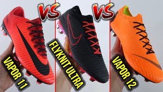 NIKE MERCURIAL VAPOR 11 vs VAPOR 12 vs FLYKNIT ULTRA COMPARISON  WHICH ONE IS THE BEST [upl. by Samy325]