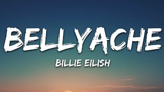 Billie Eilish  Bellyache Lyrics [upl. by Laing]