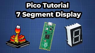 Raspberry Pi Pico Tutorial  7 Segment Display  Multiplexing [upl. by Alfred]