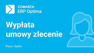 Comarch ERP Optima – Wypłata umowy zlecenie film z lektorem [upl. by Reece943]