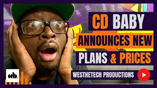 CD BABY ANNOUNCES NEW PLANS AND PRICES  MUSIC INDUSTRY TIPS [upl. by Ezitram]