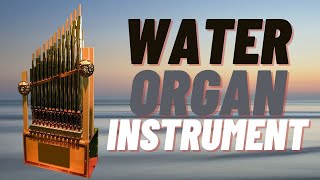 water organ Instrument OR Hydraulic organ Instrument [upl. by Adierf642]