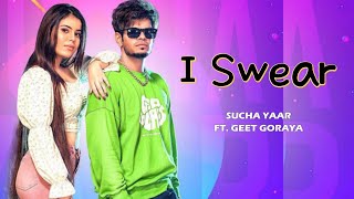 I Swear  Sucha Yaar Official Video Sucha Yaar Keep Distance Full Ep  New Punjabi Song 2022 [upl. by Calbert923]