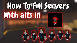 How To Fill Servers With Alts In MM2 [upl. by Jet626]