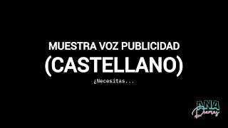 MUESTRA VOZ PUBLICIDAD CastellanoCatalán  Ana Dramas [upl. by Cleary503]