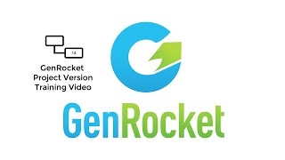 GenRocket Project Version Training Video [upl. by Adym941]